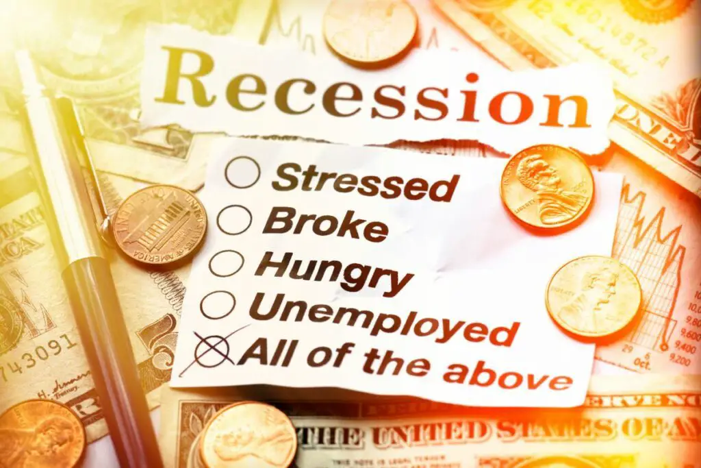 RECESSION: Stress, broke, hungry, unemployed. 